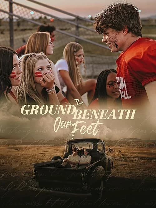 The Ground Beneath Our Feet film posteri